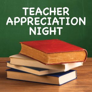 Teacher Appreciation Night