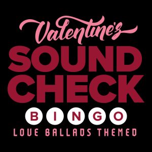 Soundcheck Bingo – Valentine’s Day