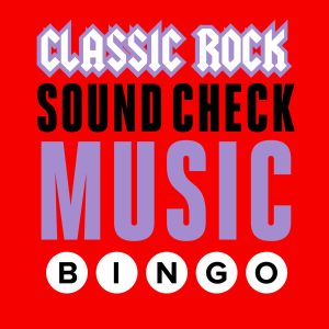 CLASSIC ROCK Soundcheck Bingo